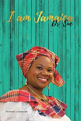 I am Jamaica by Dr Sue