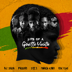 “Life Of A Ghetto Youth” reggae album