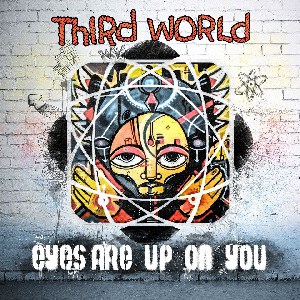 Third World - Damian Marley Produced Single "Eyes Are Up On You" 