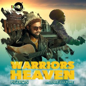 Reggae Artistes Hezron and Louie Culture Join Forces in Warriors Heaven