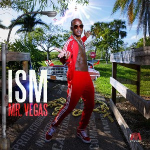 Landmark Reggae Album, ISM from Mr. Vegas Dropping July 27, 2018
