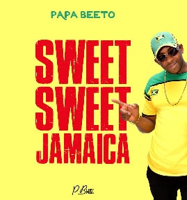 Reggae Maestro, Papa Beeto, Releases Bombshell Single, “Sweet Sweet Jamaica”