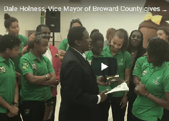 Dale Holness, Vice Mayor of Broward County Presents the Keys To The County to The Reggae Girlz