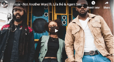 Protoje - Not Another Word ft. Lila Iké & Agent Sasco