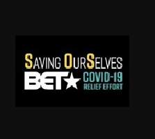 BET Rallies to Support Communities of Color Most Impacted By COVID-19 Pandemic