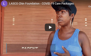 LASCO Chin Foundation - COVID-19 Care Packages