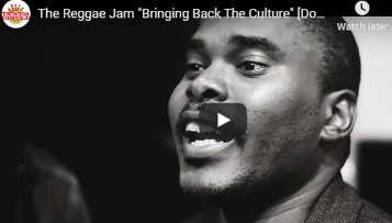 The Reggae Jam "Bringing Back The Culture" [Documentary]