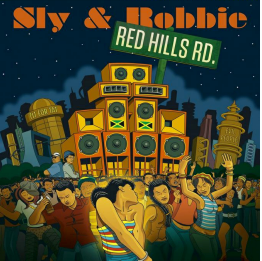  Sly and Robbie, Red Hills Rd 