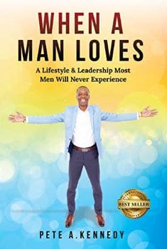 Pete Kennedy Tackles Love & Leadership in Best Selling Book