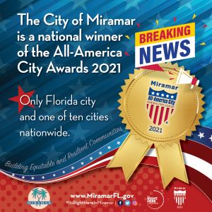 Miramar, FL Named 2021 All-America City Award Winner!