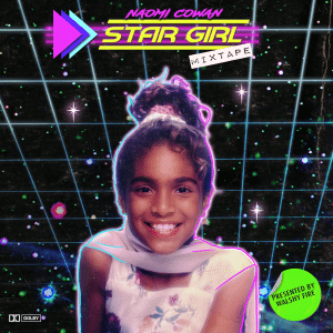 Naomi Cowan Releases the StarGirl Mixtape Presented by Major Lazer 