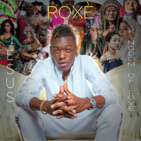 Gospel Hip-Hop Newcomer Roxè Releases Video for Breakout Song ‘Jesus: Kingdom of Love’