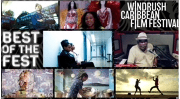 Windrush Caribbean Film presents  The ‘Best of the Fest’