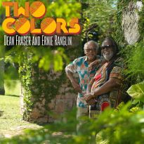 Two Colors: Dean Fraser & Ernie Ranglin