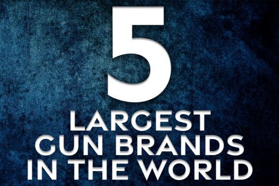 5 Largest Gun Brands In The World