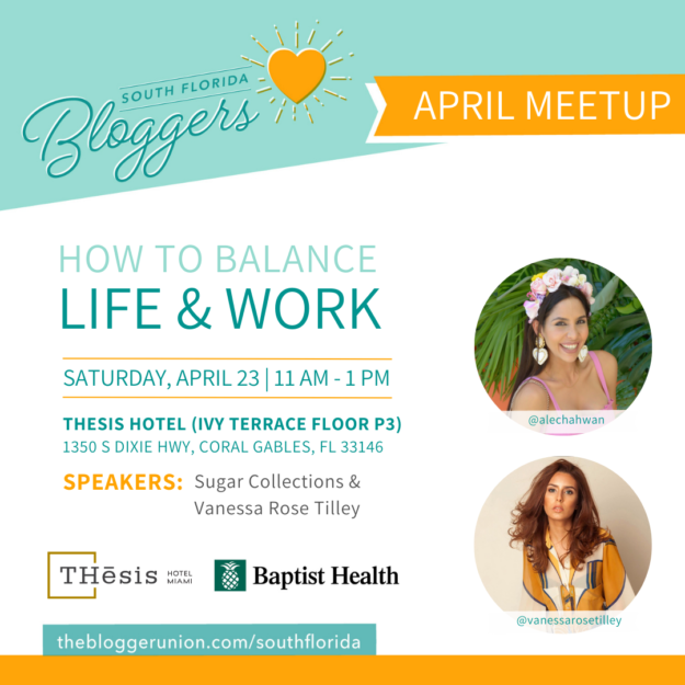 Learn How to Balance Life & Work at The South Florida Bloggers April Meetup