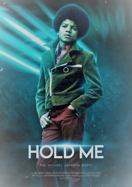 The Michael Jackson Biopic: Hold Me
