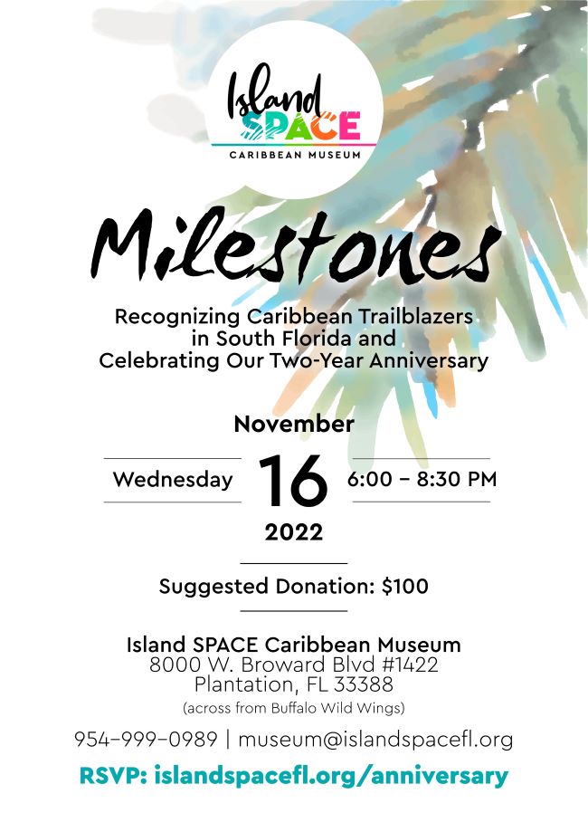 Island SPACE Caribbean Museum Milestones Anniversary