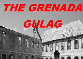 40th Anniversary Grenada Invasion October 2023 - The Grenada Gulag