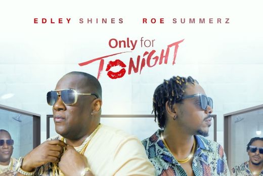 Edley Shine & Roe Summerz's New Track: Only 4 Tonight